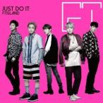 FTISLAND／JUST DO IT《初回限定盤A》 (初回限定) 【CD+DVD】