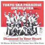 TOKYO SKA PARADISE ORCHESTRA／Diamond In Your Heart 【CD】