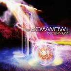 BOWWOW／THE BOWWOW II DECENNIUM 【CD】