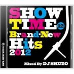 (V.A.)／SHOW TIME 12 〜Brand-New Hits 2012〜 Mixed By DJ SHUZO 【CD】