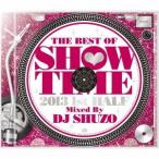 (V.A.)／THE BEST OF SHOW TIME 2013 1ST HALF〜Mixed By DJ SHUZO 【CD】