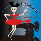 浜田真理子／But Beautiful 【CD】