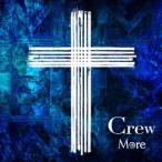 More／Crew 【CD】
