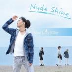 Most Lady Killer／Nude Shine 【CD】