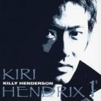 KILLY HENDERSON／キリ ヘンドリックス 1 【CD】