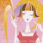 (オムニバス)／メイクアップ！ レディアップ！ ドレスアップ！ 【CD】