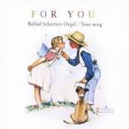 (オルゴール)／洋楽セレクション／For You 〜ユア・ソング〜 【CD】