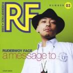 RUDEBWOY FACE／a message to... 【CD】