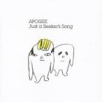 APOGEE／Just a Seeker’s Song 【CD】