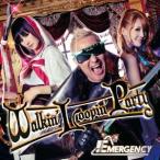 EMERGENCY／Walkin’ Loopin’ Party(初回限定) 【CD+DVD】