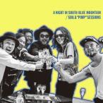 SOIL＆PIMPSESSIONS／A NIGHT IN SOUTH BLUE MOUNTAIN 【CD】