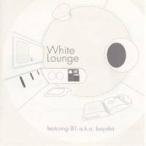01 aka bayaka／White Lounge featuring 01 a.k.a.bayaka 【CD】