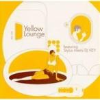 Stylus meets DJ KEY／Yellow Lounge featuring Stylus meets DJ KEY 【CD】