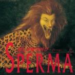 SPERMA／美しき獣の叫び ＋2Songs 【CD】