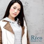 Rico／Quick City(初回限定) 【CD+DVD】