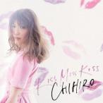 CHIHIRO／KISS MISS KISS 【CD】