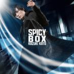 加藤和樹／SPICY BOX (初回限定) 【CD+DVD】