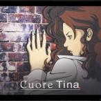 Tina／Cuore 【CD】