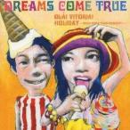 DREAMS COME TRUE／オラ！ ヴィトーリア！ 【CD】