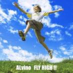 ALvino／FLY HIGH ！！ 【CD】