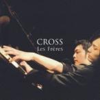 Les Freres／CROSS 【CD+DVD】