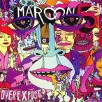 マルーン5／オーヴァーエクスポーズド デラックス・エディション (初回限定) 【CD+DVD】