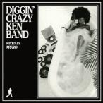 CRAZY KEN BAND／DIGGIN’ CRAZY KEN BAND MIXED BY MURO 【CD】