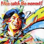 ナオト・インティライミ／Nice catch the moment！ 【CD】