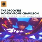 THE GROOVERS／MONOCHROME CHAMELEON ＋2 (初回限定) 【CD】