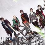 ALICE NINE／Shooting Star《初回限定盤B》(初回限定) 【CD+DVD】