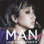 Ms.OOJA／MAN Love Song Covers 2 【CD】