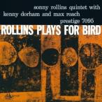 ソニー・ロリンズ／ロリンズ・プレイズ・フォー・バード ＋1 【CD】