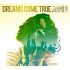 Yahoo! Yahoo!ショッピング(ヤフー ショッピング)DREAMS COME TRUE／AGAIN （初回限定） 【CD+DVD】