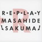 佐久間正英／再生 REPLAY 【CD】