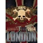 VAMPS LIVE 2014： LONDON《通常版B》 【DVD】
