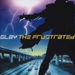 GLAY／THE FRUSTRATED (初回限定) 【CD】