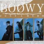 BOOWY／JUST A HERO 【CD】