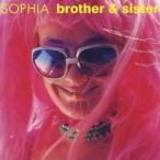 SOPHIA／brother ＆ sister (初回限定) 【CD+DVD】