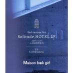 Maison book girl／Solitude HOTEL 2F ＋ faithlessness 【Blu-ray】