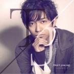 TJ／Don’t you say 〜いまはもう…。〜 (初回限定) 【CD+DVD】
