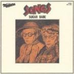 SUGAR BABE／ソングス 【CD】