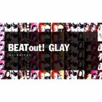 GLAY／BEAT out！ Anthology 【CD+Blu-ray】