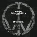 w-inds.／w-inds. Single Mega-Mix 【CD+DVD】