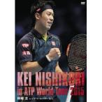 錦織圭 in ATPワールドツアー 2015 【DVD】