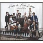 福耳／LOVE ＆ LIVE LETTER (初回限定) 【CD+DVD】