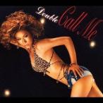 DOUBLE／Call Me 【CD+DVD】