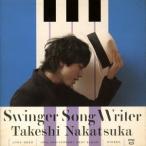 中塚武／Swinger Song Writer -10th Anniversary Best- 【CD+DVD】