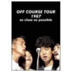 オフコース／OFF COURSE TOUR 1987 as close as possible (期間限定) 【DVD】