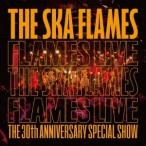 THE SKA FLAMES／FLAMES LIVE《通常盤》 【CD】
