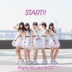 Party Rockets GT／START！！《Type-A》 【CD】